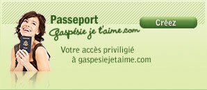 Créez votre passeport Gaspésie je t'aime